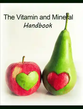 The Vitamin And Mineral Handbook